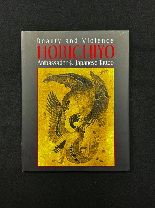 Beauty and Violence — HORICHIYO: Ambassador of the Japanese Tattoo